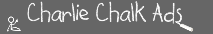 Charlie Chalk Ads